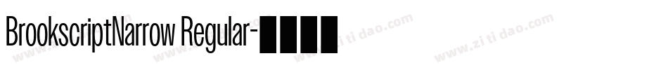 BrookscriptNarrow Regular字体转换